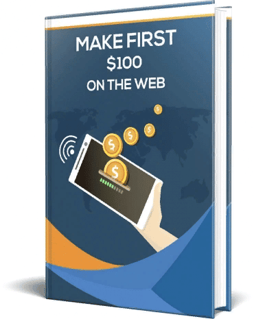 How To Make First $100 On The Web